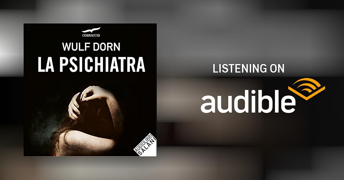 La psichiatra by Wulf Dorn Audiobook